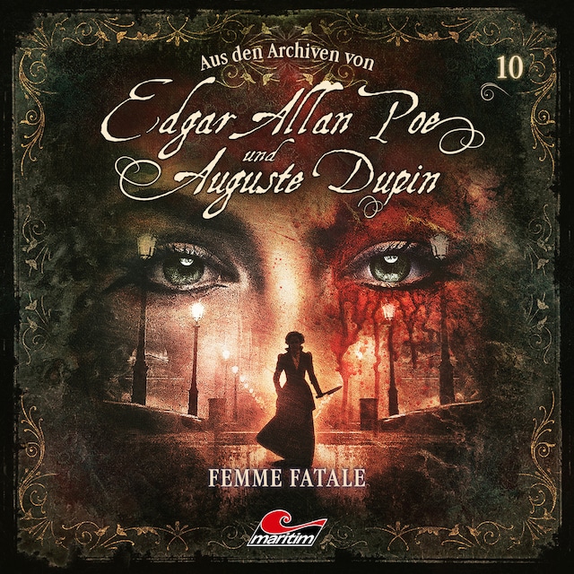 Book cover for Edgar Allan Poe & Auguste Dupin, Aus den Archiven, Folge 10: Femme Fatale
