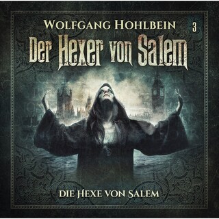 Der Hexer von Salem, Folge 3: Die Hexe von Salem als Hörbuch