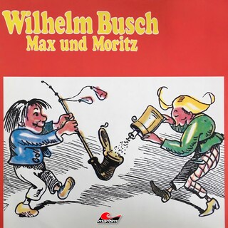 Wilhelm Busch, Max und Moritz als Hörbuch