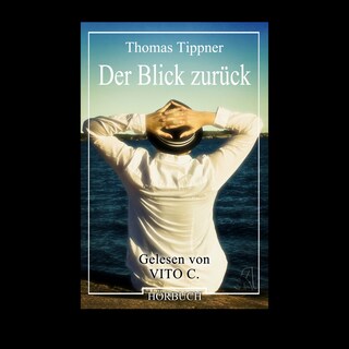 Der Blick zurück (ungekürzt) als Hörbuch