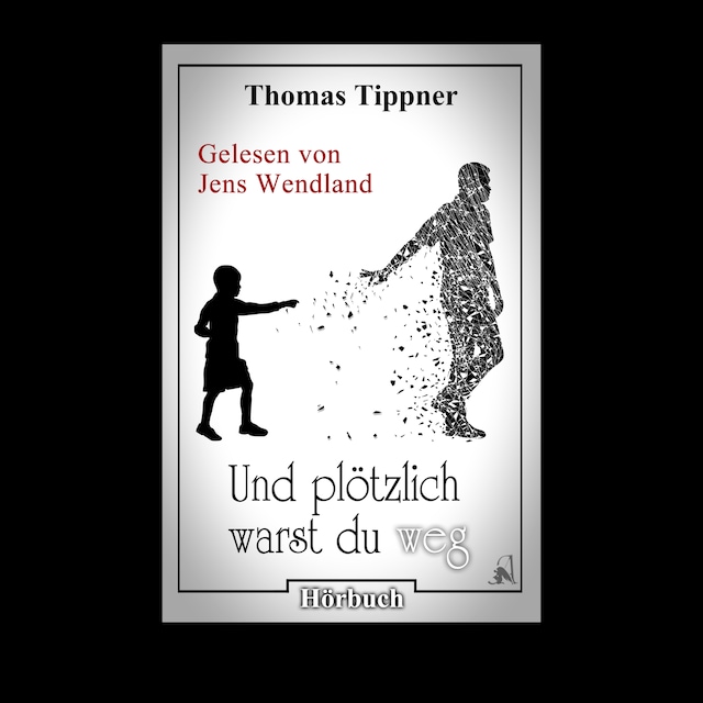 Portada de libro para Und plötzlich warst du weg (ungekürzt)