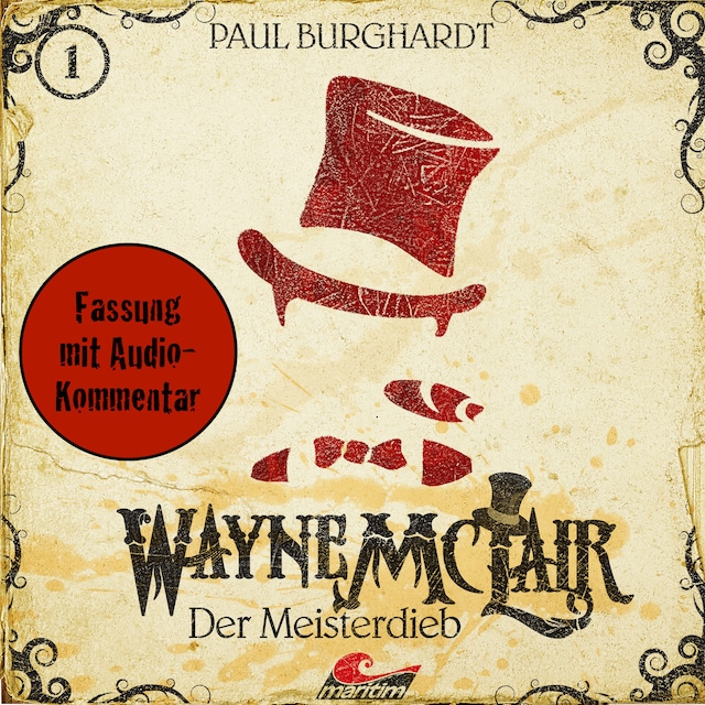 Copertina del libro per Wayne McLair, Fassung mit Audio-Kommentar, Folge 1: Der Meisterdieb