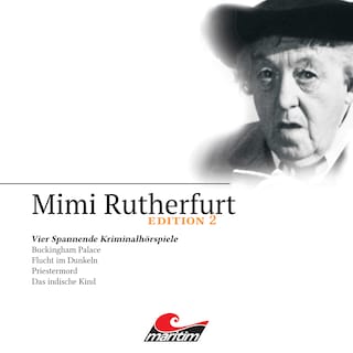 Mimi Rutherfurt, Edition 2: Vier Spannende Kriminalhörspiele als Hörbuch