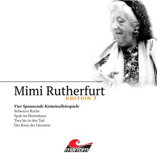 Mimi Rutherfurt, Edition 3: Vier Spannende Kriminalhörspiele als Hörbuch