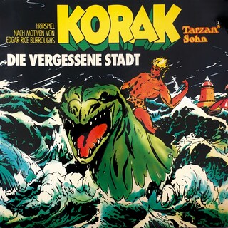 Tarzan, Folge 9: Korak - Tarzans Sohn: Die vergessene Stadt als Hörbuch