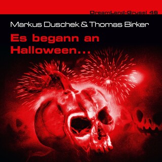 Dreamland Grusel, Folge 46: Es begann an Halloween... als Hörbuch