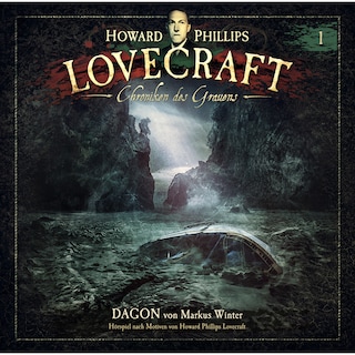 Lovecraft - Chroniken des Grauens, Akte 1: Dagon als Hörbuch