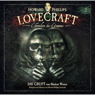 Lovecraft - Chroniken des Grauens, Akte 2: Die Gruft als Hörbuch