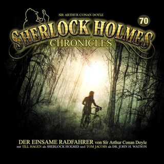 Sherlock Holmes Chronicles, Folge 70: Der einsame Radfahrer als Hörbuch