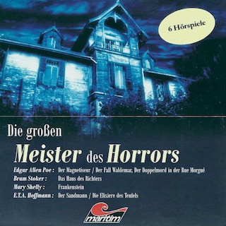 Die großen Meister des Horrors, 6 Hörspiele als Hörbuch