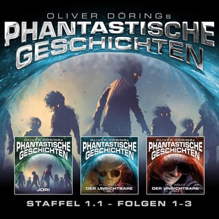 Phantastische Geschichten, Staffel 1.1 (Folgen 1-3) als Hörbuch