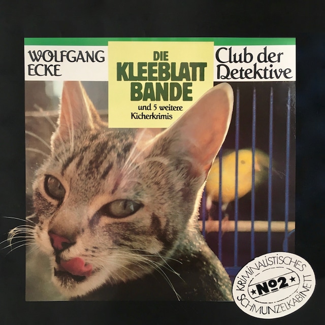 Book cover for Club der Detektive, Folge 2: Die Kleeblattbande und 5 weitere Kicherkrimis