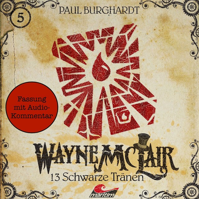 Book cover for Wayne McLair - Fassung mit Audio-Kommentar, Folge 5: 13 schwarze Tränen