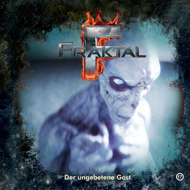 Book cover for Fraktal, Folge 17: Der ungebetene Gast