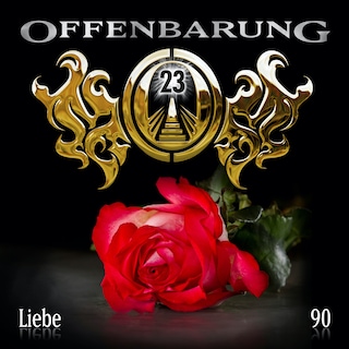 Offenbarung 23, Folge 90: Liebe als Hörbuch