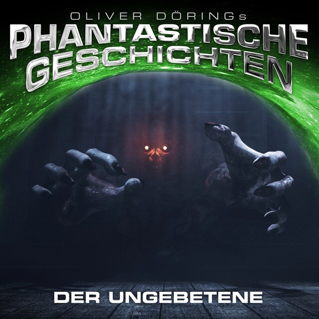 Book cover for Phantastische Geschichten, Der Ungebetene
