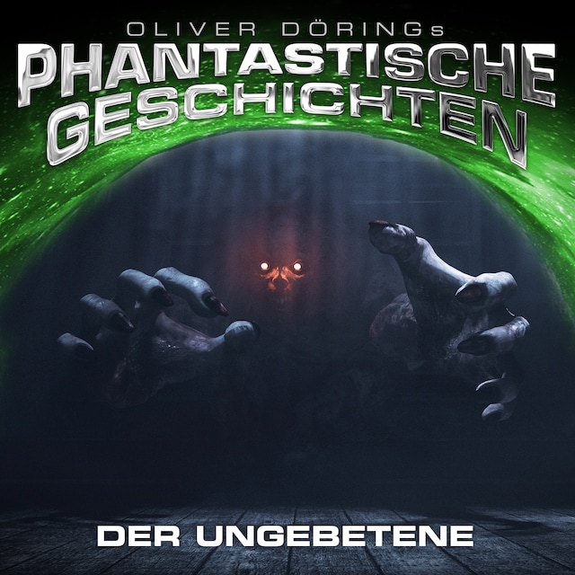 Copertina del libro per Phantastische Geschichten, Der Ungebetene