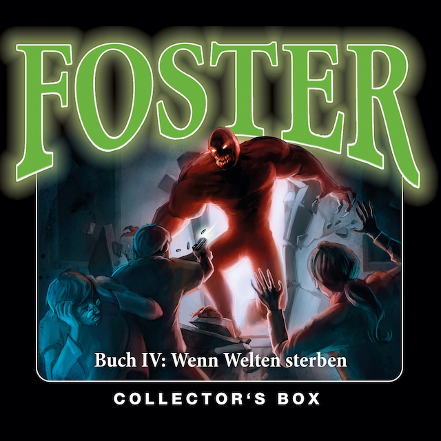 Buchcover für Foster, Box 4: Wenn Welten sterben (Folgen 14-17)