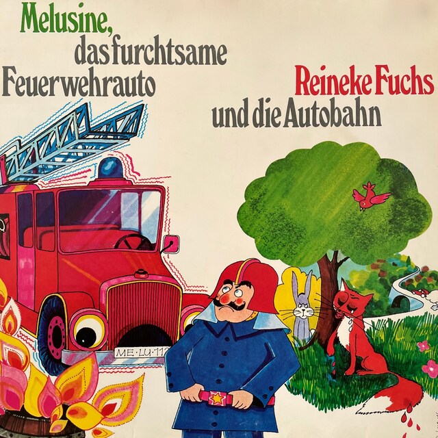 Buchcover für Melusine & Reineke Fuchs, Melusine, das furchtsame Feuerwehrauto / Reineke Fuchs und die Autobahn