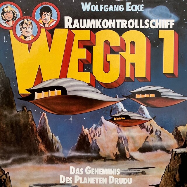 Portada de libro para Raumkontrollschiff WEGA 1, Das Geheimnis des Planeten Drudu