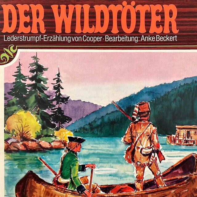 Kirjankansi teokselle Lederstrumpf, Folge 1: Der Wildtöter