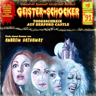 Geister-Schocker, Folge 91: Todesschreie auf Herford Castle als Hörbuch