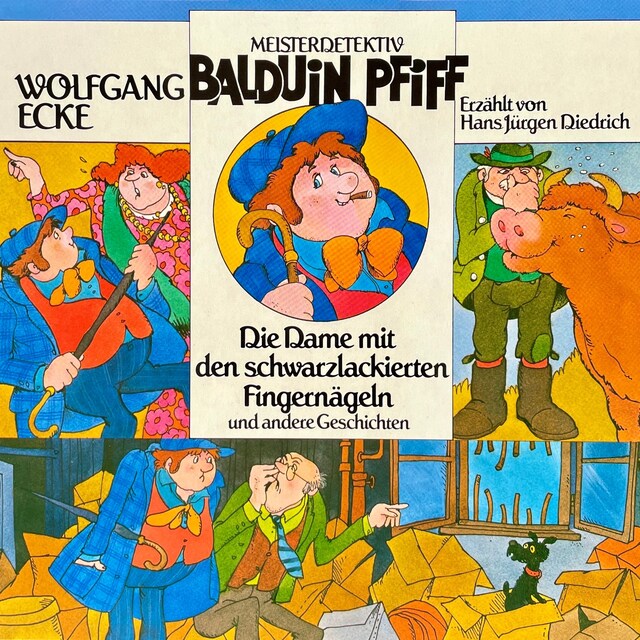 Book cover for Balduin Pfiff, Die Dame mit den schwarzlackierten Fingernägeln und andere Geschichten