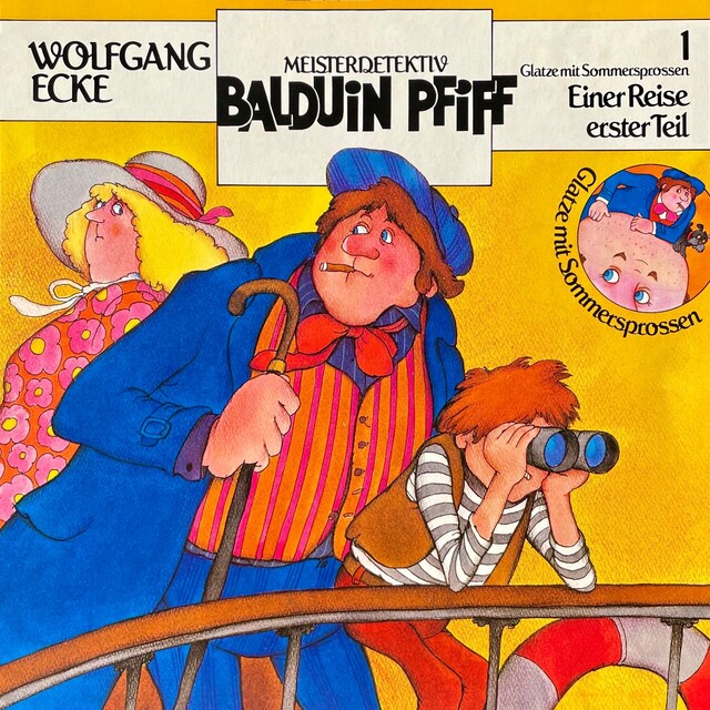 Book cover for Balduin Pfiff, Glatze mit Sommersprossen, Folge 1: Einer Reise erster Teil