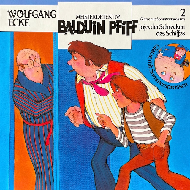 Book cover for Balduin Pfiff, Glatze mit Sommersprossen, Folge 2: Jojo, der Schrecken des Schiffes