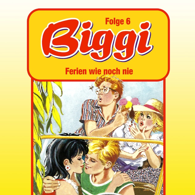 Buchcover für Biggi, Folge 6: Ferien wie noch nie