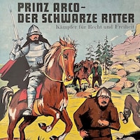 Prinz Arco, Folge 1: Die Wegelagerer / Das Turnier