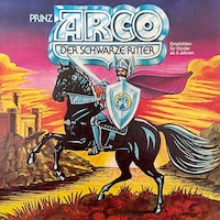 Prinz Arco, Der schwarze Ritter