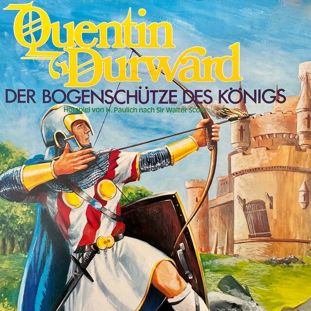 Bokomslag for Quentin Durward - Der Bogenschütze des Königs