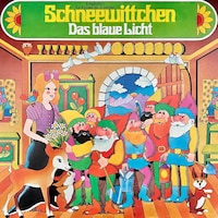 Schneewittchen / Das blaue Licht