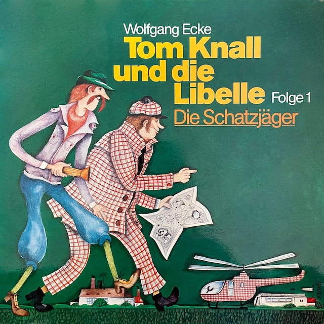 Portada de libro para Tom Knall und die Libelle, Folge 1: Die Schatzjäger