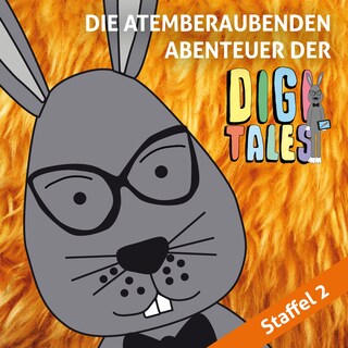DigiTales, Folge 2: Die atemberaubenden Abenteuer der DigiTales als Hörbuch
