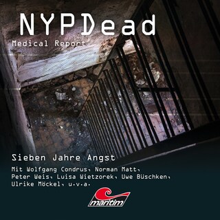 NYPDead - Medical Report, Folge 10: Sieben Jahre Angst als Hörbuch