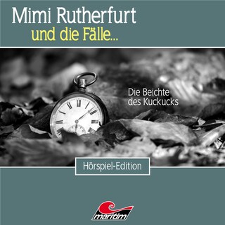 Mimi Rutherfurt, Folge 51: Die Beichte des Kuckucks als Hörbuch