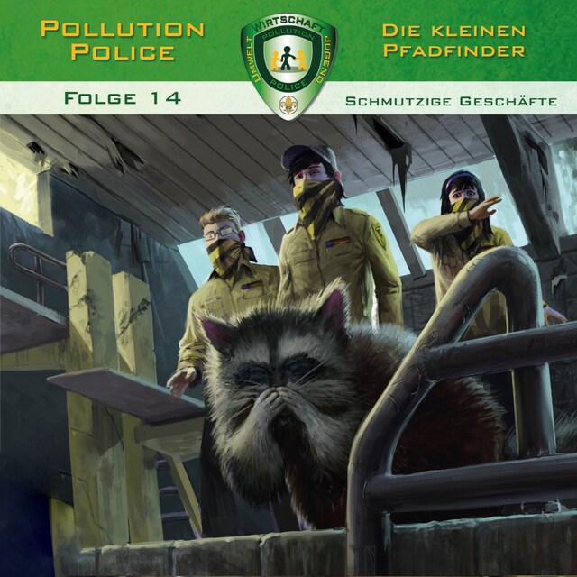 Portada de libro para Pollution Police, Folge 14: Schmutzige Geschäfte