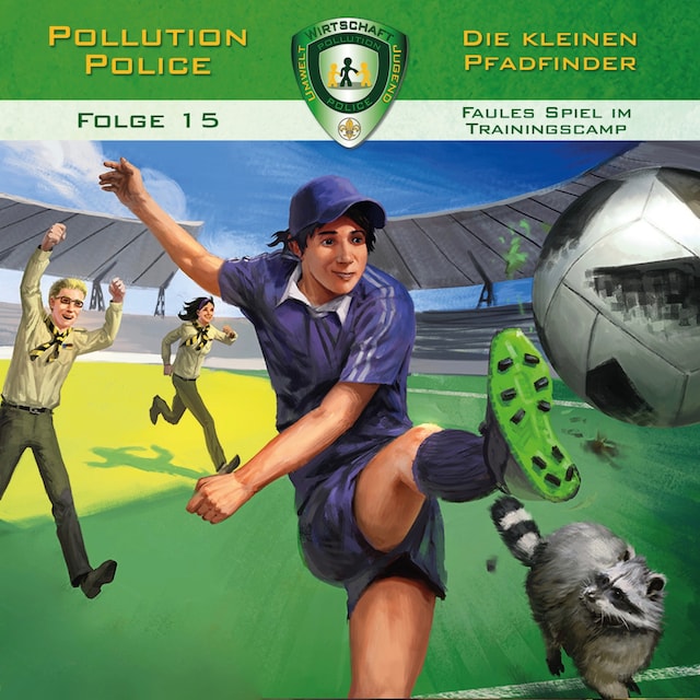 Boekomslag van Pollution Police, Folge 15: Faules Spiel im Trainingscamp