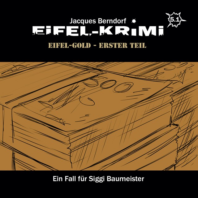Jacques Berndorf, Eifel-Krimi, Folge 5: Eifel-Gold, Teil 1 Okładka książki dla Jacques Berndorf, Eifel-Krimi, Folge 5: Eifel-Gold, Teil 1