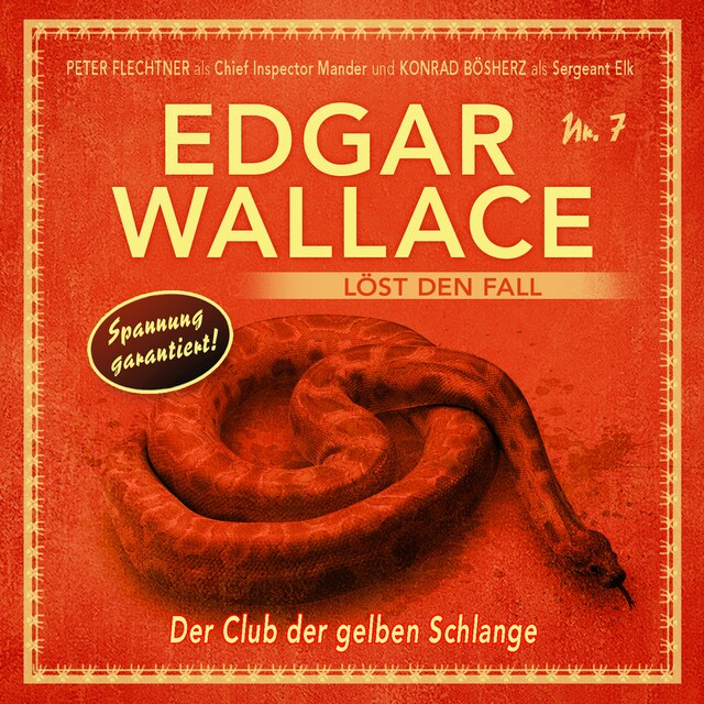 Edgar Wallace - Edgar Wallace löst den Fall, Folge 7: Der Club der gelben Schlange Book cover for Edgar Wallace - Edgar Wallace löst den Fall, Folge 7: Der Club der gelben Schlange