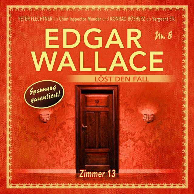 Book cover for Edgar Wallace - Edgar Wallace löst den Fall, Folge 8: Zimmer 13
