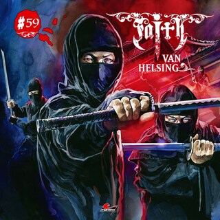Faith - The Van Helsing Chronicles, Folge 59: Die Fremde als Hörbuch