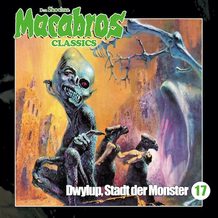 Macabros - Classics, Folge 17: Dwylup, Stadt der Monster bookCoverFor