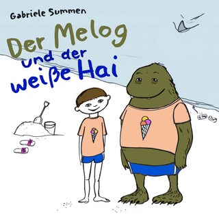 Der Melog und der weiße Hai als Hörbuch