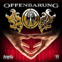 Offenbarung 23, Folge 93: Angela