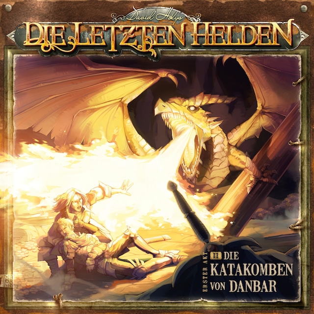 Okładka książki dla Die Letzten Helden, Folge 2: Die Katakomben von Danbar
