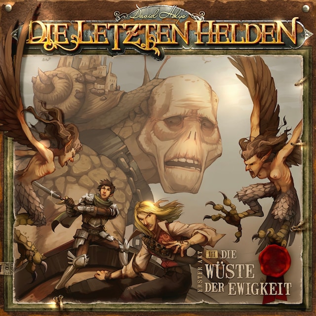 Book cover for Die Letzten Helden, Folge 3: Die Wüste der Ewigkeit