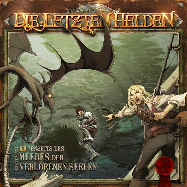 Book cover for Die Letzten Helden, Folge 5: Jenseits des Meeres der verlorenen Seelen